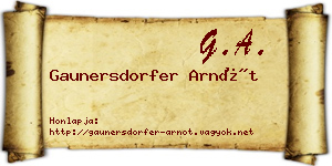 Gaunersdorfer Arnót névjegykártya